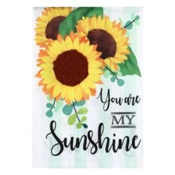 You Are My Sunshine Garden Flag